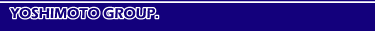 YOSHIMOTO GROUP
